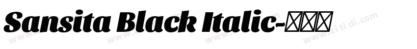 Sansita Black Italic字体转换